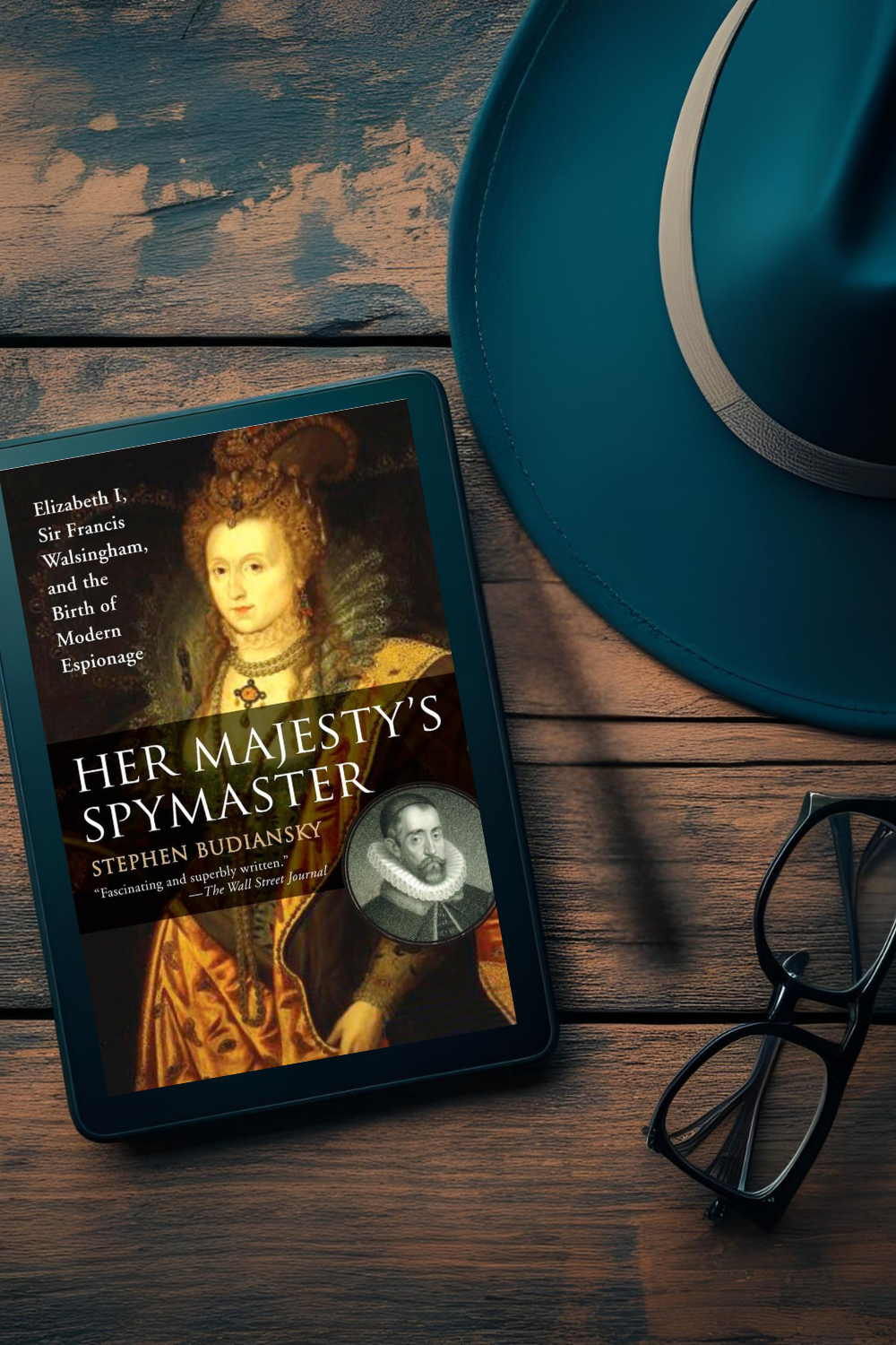 Book Review: Her Majesty’s Spymaster: Elizabeth I, Sir Francis Walsingham, and the Birth of Modern Espionage by  Stephen Budiansky