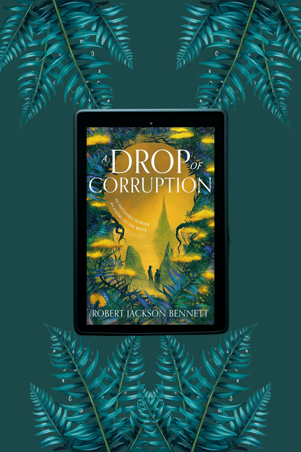 Book Review: A Drop of Corruption by Robert Jackson Bennett